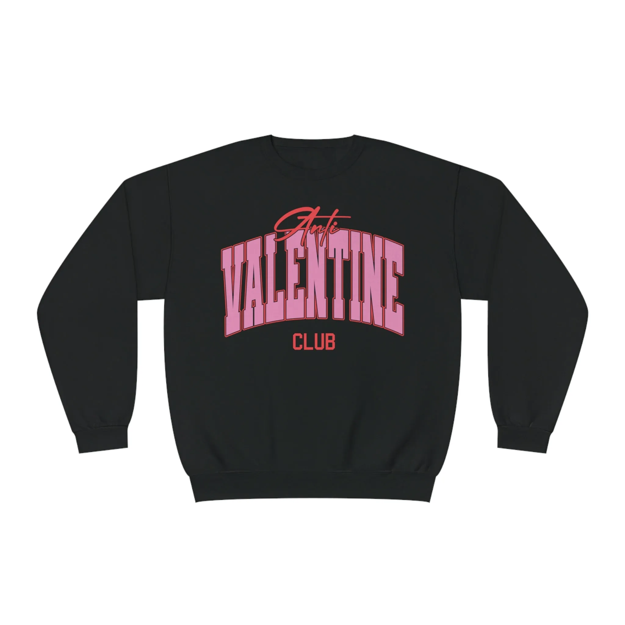 Anti-Valentine Club Fleece Sweatshirt