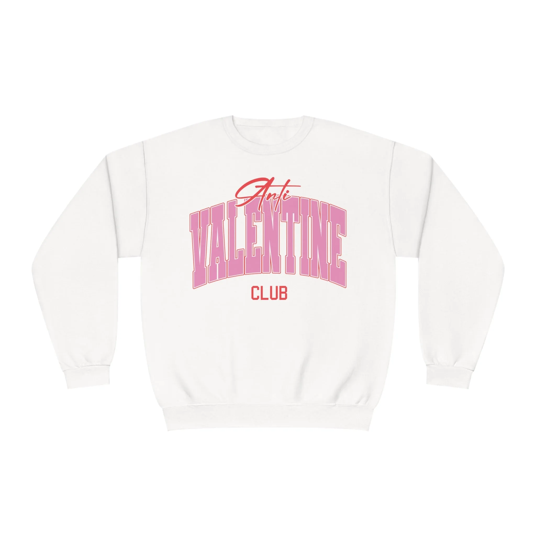 Anti-Valentine Club Fleece Sweatshirt